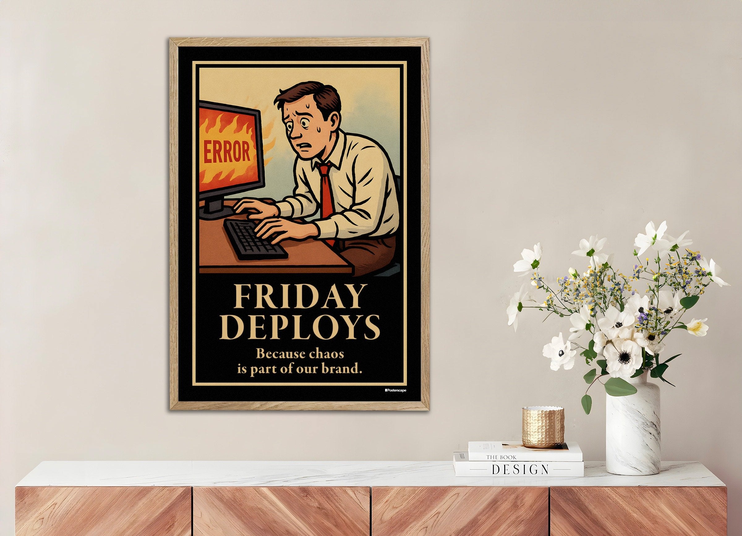 Poster of Friday Deploys - Demotivational Poster, with natural wooden frame