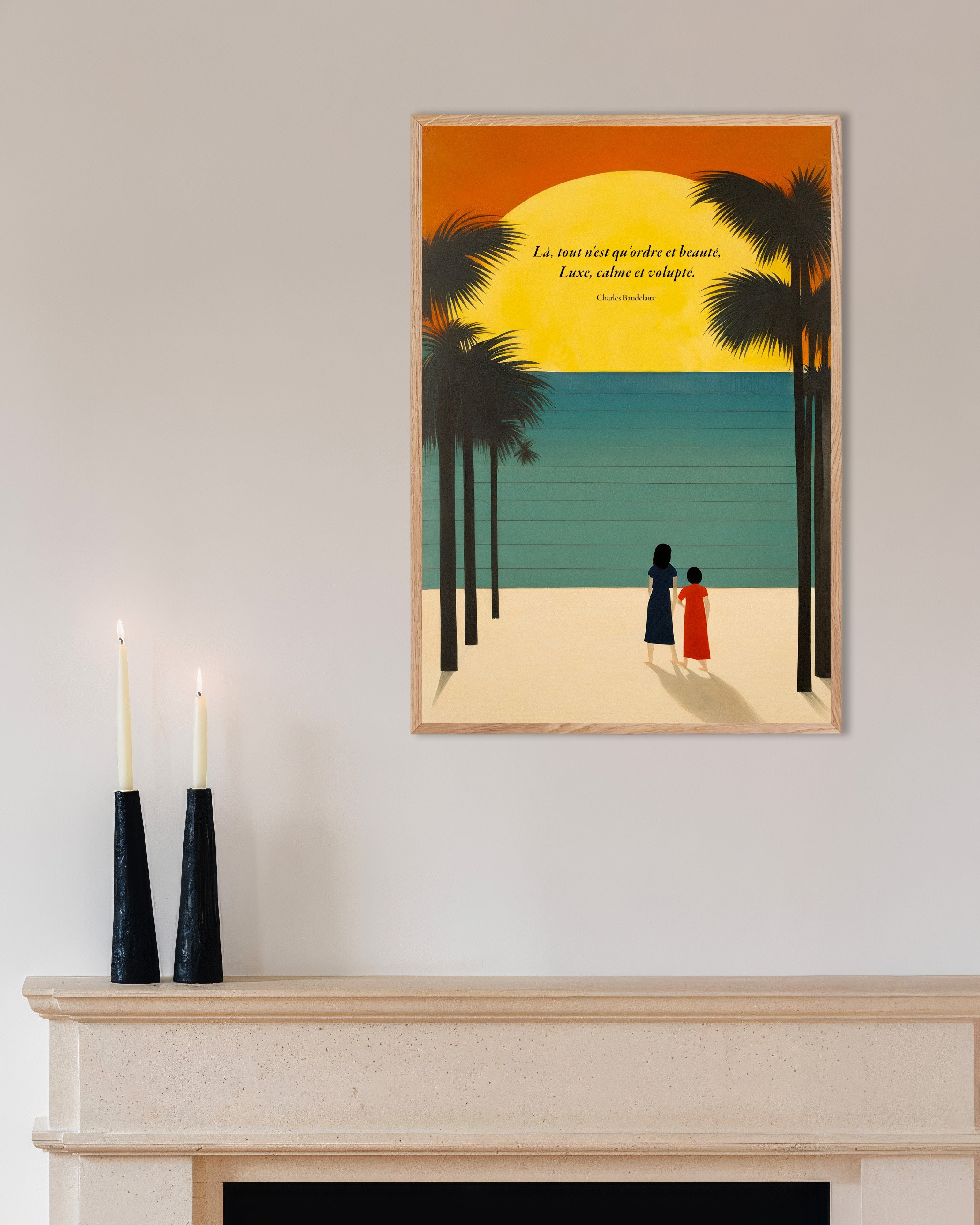 Poster of There, all is order and beauty, luxury, calm, and volupté - Baudelaire - Poster, french, with natural wooden frame