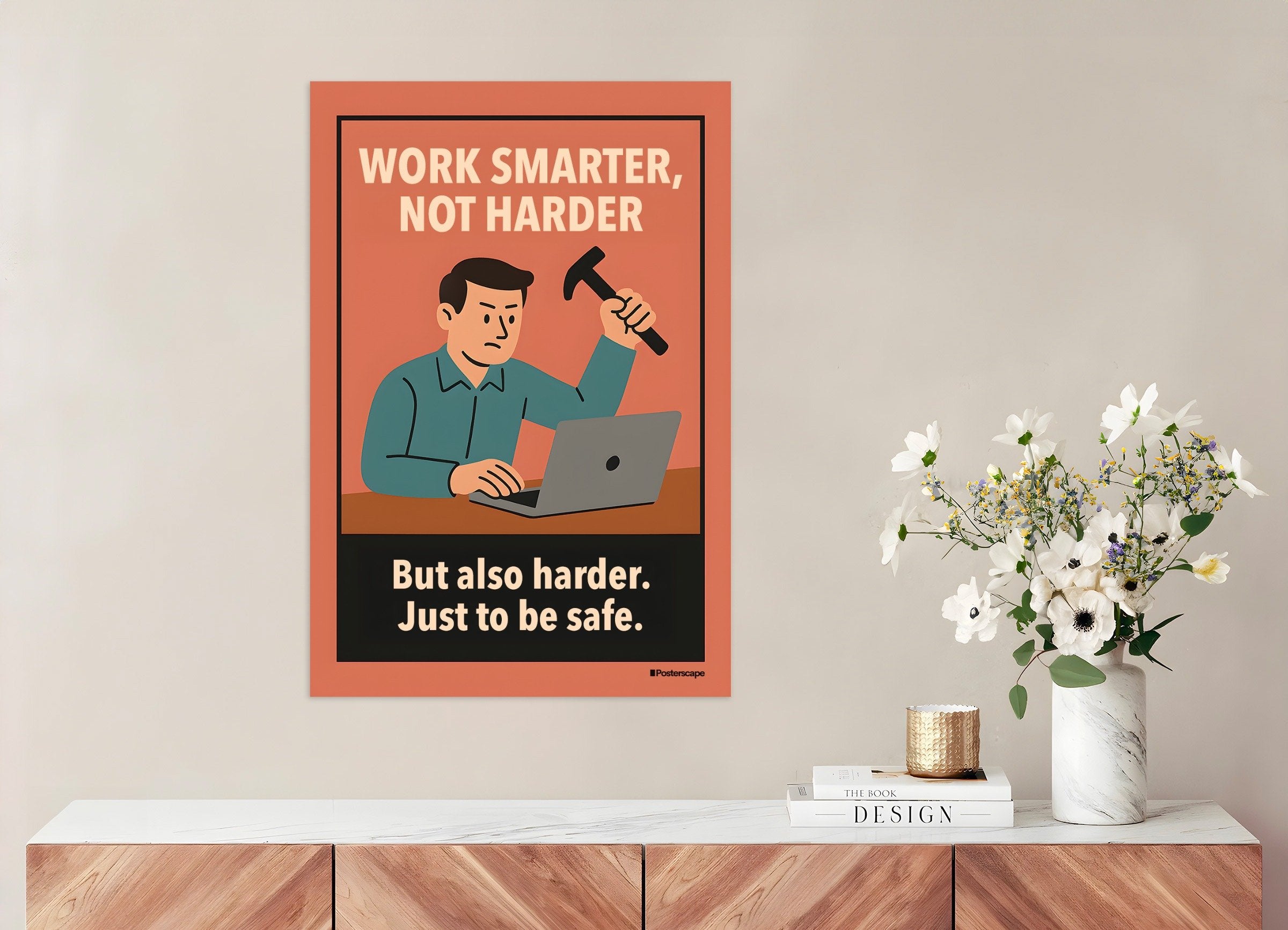 Poster of Work Smarter, Not Harder - Demotivational Poster